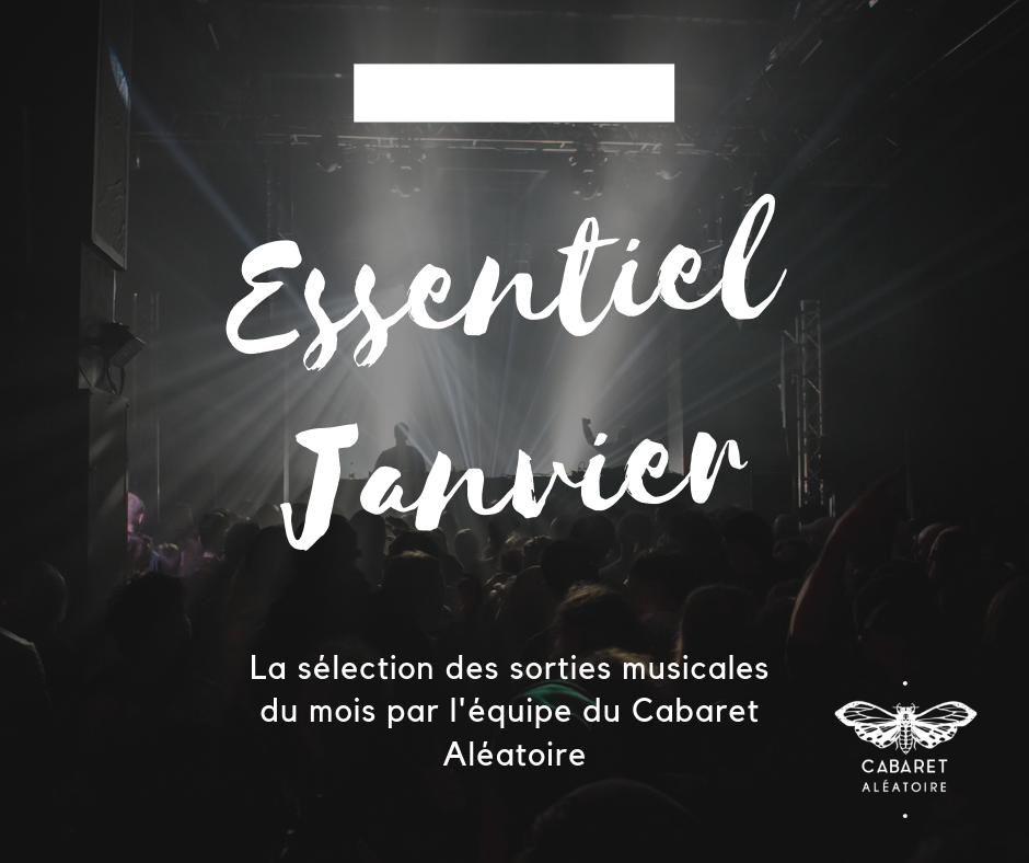 playlist cabaret aléatoire essentiel janvier